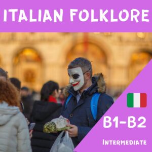 a man in the crowd wearing a Joker mask with Piazza San Marco on the background. On the top there is the title of the online course: 'Italian Folklore' and on the bottom-right corner there the indication of B1-B2 level with a small Italian flag.