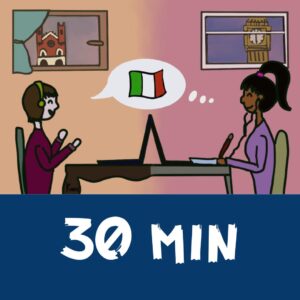 30-minute online Italian classes - two ladies speaking via video call with different backgrounds on their windows. There's a speaking cloud with an Italian flag in between them.